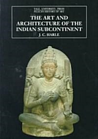 The Art and Architecture of the Indian Subcontinent: Second Edition (Paperback, 2, Revised)