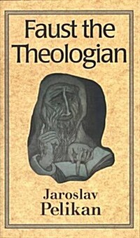 Faust the Theologian (Hardcover)
