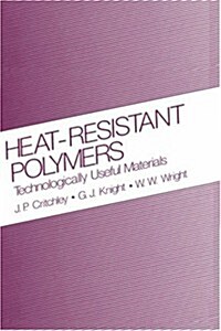 Heat-Resistant Polymers: Technologically Useful Materials Sign in to Turn on 1-Click Ordering. Instant Reward Active (Hardcover, 1983)