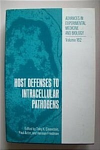 Host Defenses to Intracellular Pathogens : Proceedings of a Conference Held in Philadelphia, Pennsylvania, June 10-12, 1981 (Hardcover)