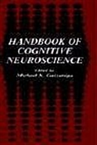 Handbook of Cognitive Neuroscience (Hardcover)