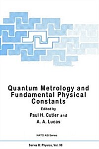 Quantum Metrology and Fundamental Physical Constants (Hardcover, 1983)