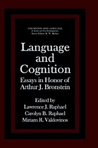 Language and Cognition: Essays in Honor of Arthur J. Bronstein (Hardcover, 1984)