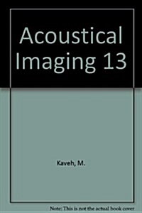 Acoustical Imaging (Hardcover, 1984)