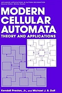 Modern Cellular Automata: Theory and Applications (Hardcover, 1984)