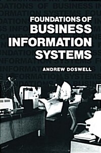 Foundations of Business Information Systems (Paperback)