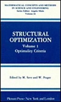 Structural Optimization: Volume 1: Optimality Criteria (Hardcover, 1985)