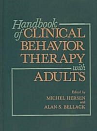 Handbook of Clinical Behavior Therapy With Adults (Hardcover)