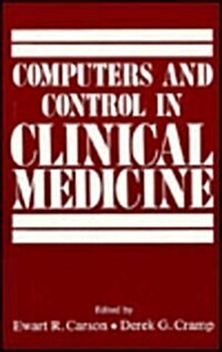 Computers and Control in Clinical Medicine (Hardcover)