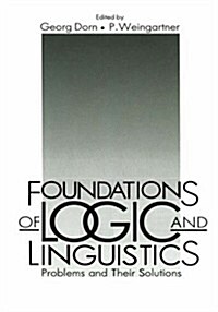 Foundations of Logic and Linguistics (Hardcover, 1985)