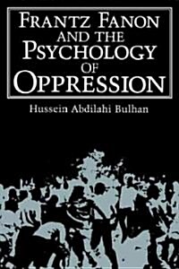 Frantz Fanon and the Psychology of Oppression (Hardcover)