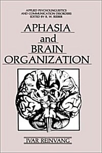 Aphasia and Brain Organization (Hardcover)