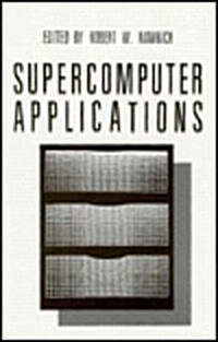 Supercomputer Applications (Hardcover)