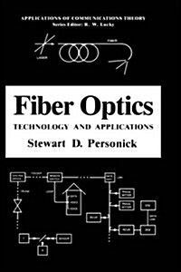 Fiber Optics: Technology and Applications (Hardcover, 1985)