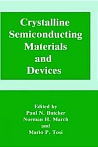 Crystalline Semiconducting Materials and Devices (Hardcover, 1986)