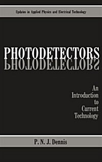 Photodetectors: An Introduction to Current Technology (Hardcover, 1986)