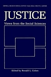 Justice: Views from the Social Sciences (Hardcover, 1986)