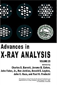 Advances in X-Ray Analysis: Volume 29 (Hardcover, 1986)