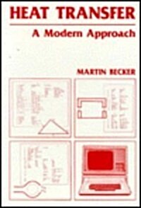 Heat Transfer: A Modern Approach (Hardcover, 1986)