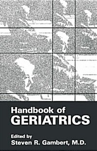 Handbook of Geriatrics (Paperback, 1987)