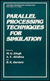 Parallel Processing Techniques for Simulation (Hardcover)