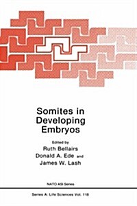 Somites in Developing Embryos (Hardcover)