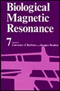 Biological Magnetic Resonance: Volume 7 (Hardcover, 1987)