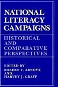 National Literacy Campaigns: Historical and Comparative Perspectives (Hardcover, 1987)