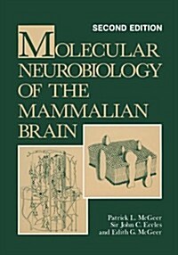 Molecular Neurobiology of the Mammalian Brain (Paperback, 2, Softcover Repri)