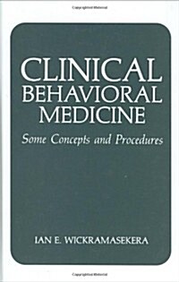 Clinical Behavioral Medicine: Some Concepts and Procedures (Hardcover, 1988)