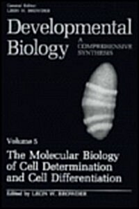 The Molecular Biology of Cell Determination and Cell Differentiation: Volume 5: The Molecular Biology of Cell Determination and Cell Differentiation (Hardcover, 1988)