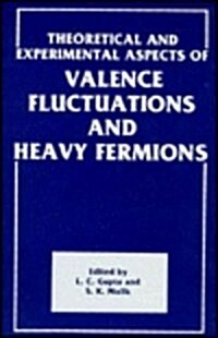 Theoretical and Experimental Aspects of Valence Fluctuations and Heavy Fermions (Hardcover, 1987)