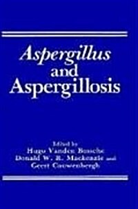 Aspergillus and Aspergillosis (Hardcover)