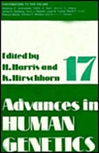Advances in Human Genetics 1: Volume 17 (Hardcover, 1988)