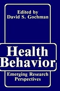 Health Behavior: Emerging Research Perspectives (Hardcover, 1998)