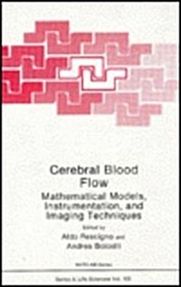 Cerebral Blood Flow: Mathematical Models, Instrumentation, and Imaging Techniques (Hardcover)