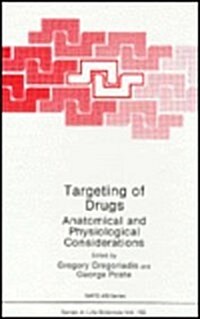 Targeting of Drugs: Anatomical and Physiological Considerations (Hardcover)