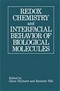 Redox Chemistry and Interfacial Behavior of Biological Molecules (Hardcover, 1988)