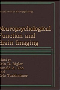 Neuropsychological Function and Brain Imaging (Hardcover)