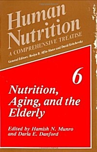 Nutrition, Aging, and the Elderly (Hardcover, 1989)