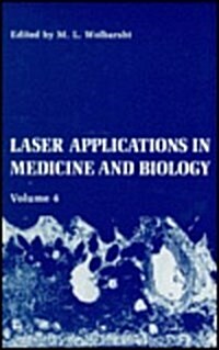 Laser Applications in Medicine and Biology: Volume 4 (Hardcover, 1989)