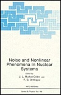 Noise and Nonlinear Phenomena in Nuclear Systems (Hardcover)