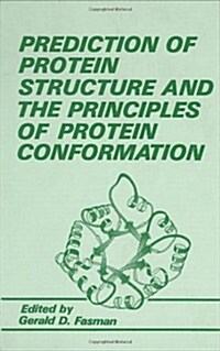 Prediction of Protein Structure and the Principles of Protein Conformation (Hardcover, 1989)