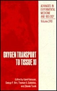 Oxygen Transport to Tissue XI (Hardcover)