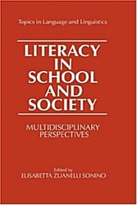 Literacy in School and Society: Multidisciplinary Perspectives (Hardcover, 1989)
