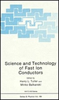 Science and Technology of Fast Ion Conductors (Hardcover)