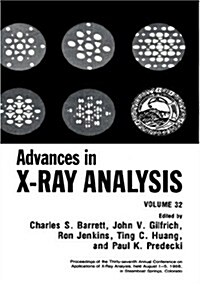 Advances in X-Ray Analysis: Volume 32 (Hardcover, 1989)