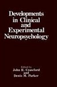 Developments in Clinical and Experimental Neuropsychology (Hardcover)