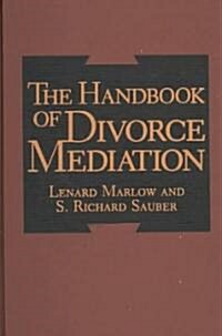 The Handbook of Divorce Mediation (Hardcover)