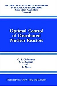 Optimal Control of Distributed Nuclear Reactors (Hardcover)